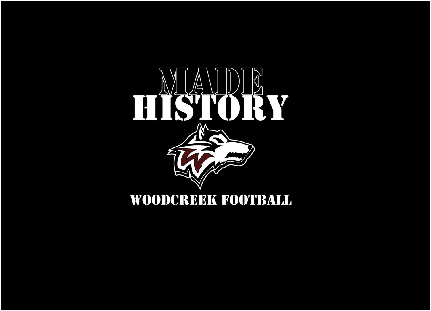 Special Order Woodcreek Made History