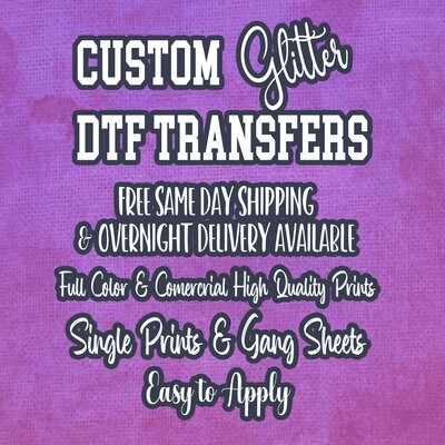 DTF Glitter Gang Sheet, Full Color DTF, Soft Feel Transfer, Ready to Apply with Heat Press, Direct to Film, Express DTF Screen Print, Bulk Prints