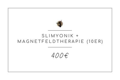 Slimyonik + Magnetfeldtherapie