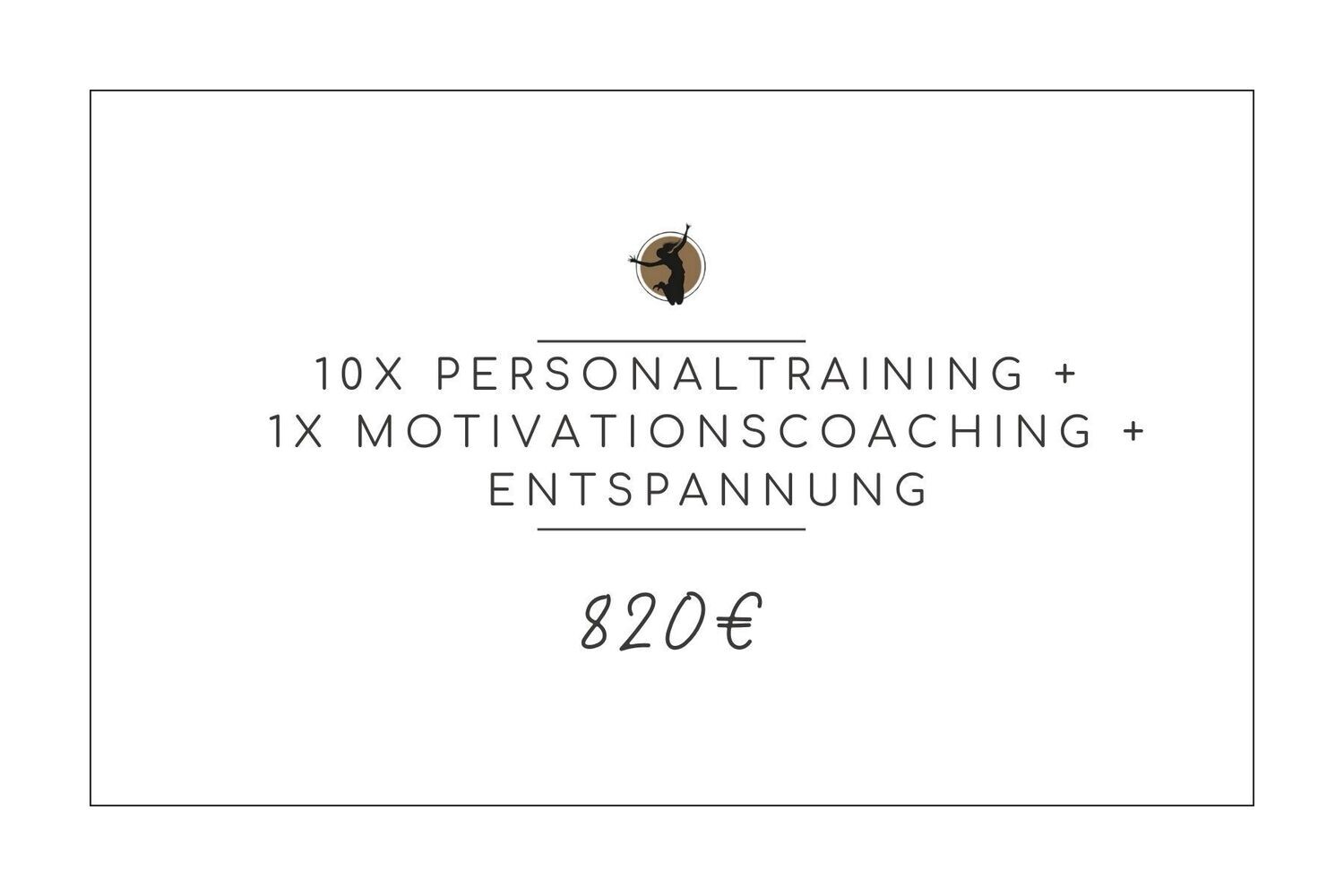 10x Personaltraining + 1x Motivationscoaching + Entspannung