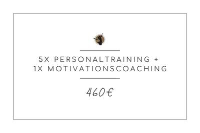 5x Personaltraining + 1x Motivationscoaching