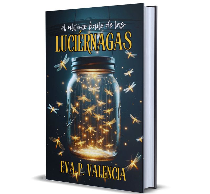 EL ÚLTIMO BAILE DE LAS LUCIÉRNAGAS