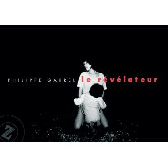 Philippe Garrel - Le Révélateur
