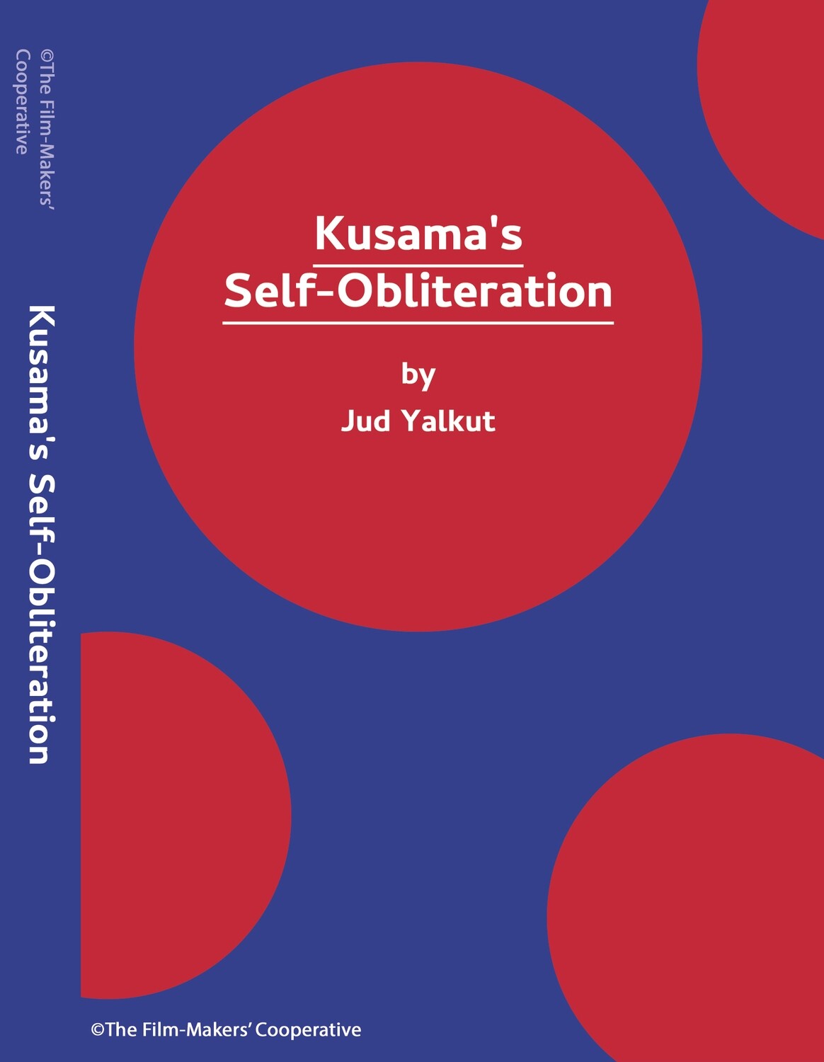 Jud Yalkut - Kusama&#39;s Self-Obliteration