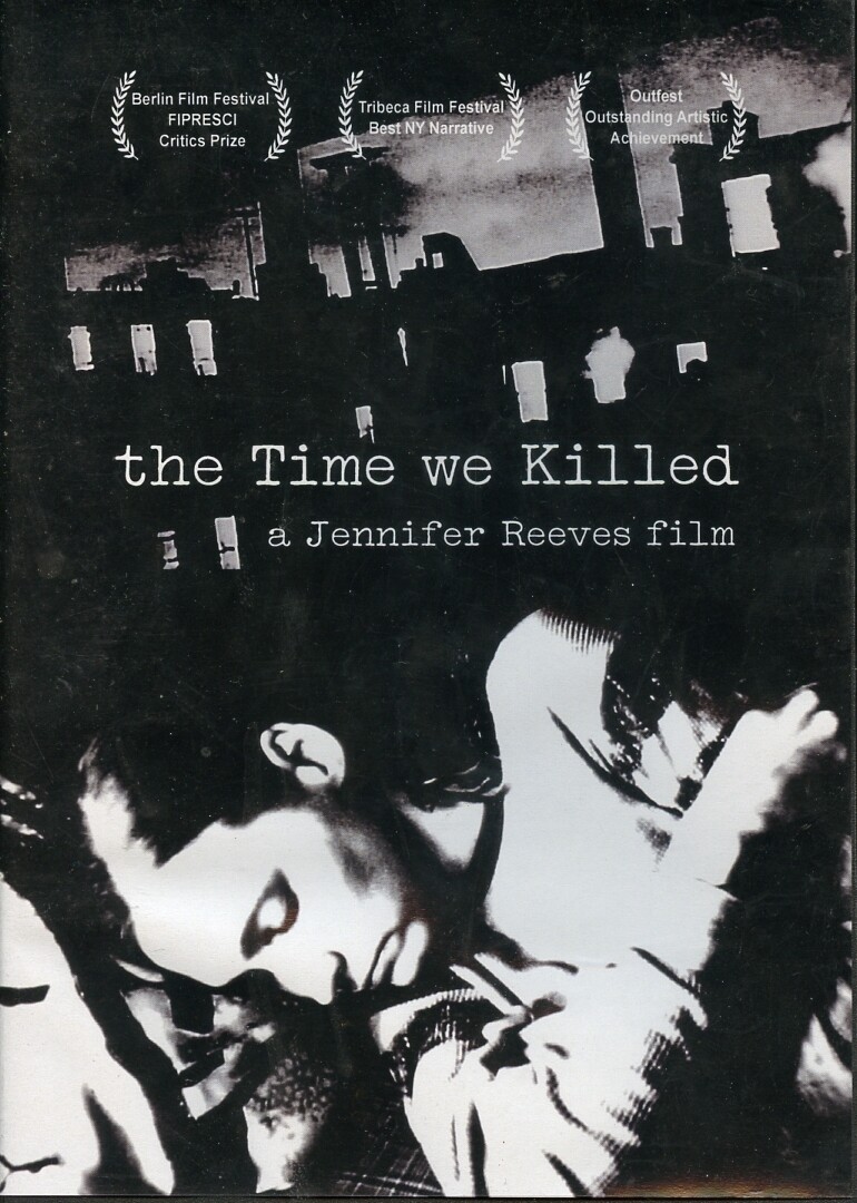 Jennifer Reeves - The Time We Killed
