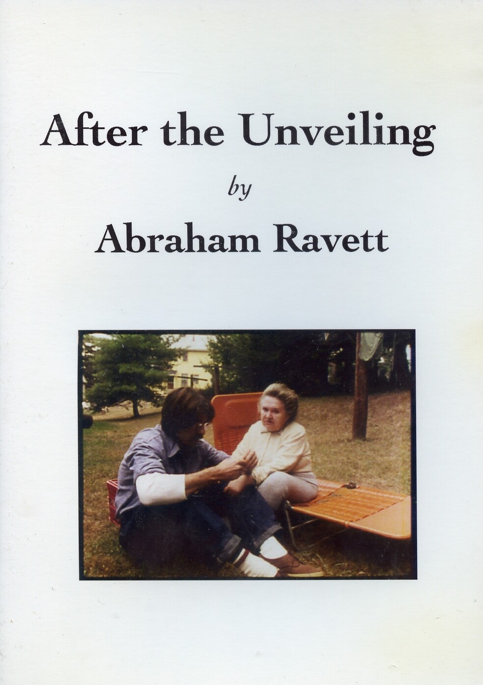 Abraham Ravett - After the Unveiling