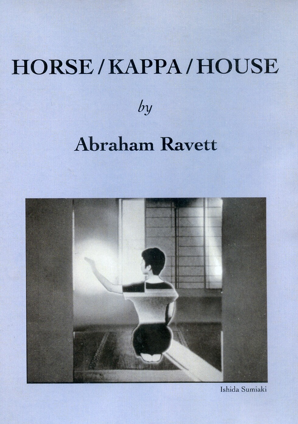 Abraham Ravett - Horse/Kappa/House