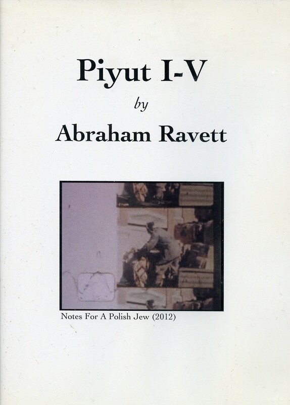 Abraham Ravett - Piyut I-V