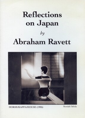 Abraham Ravett - Reflections on Japan