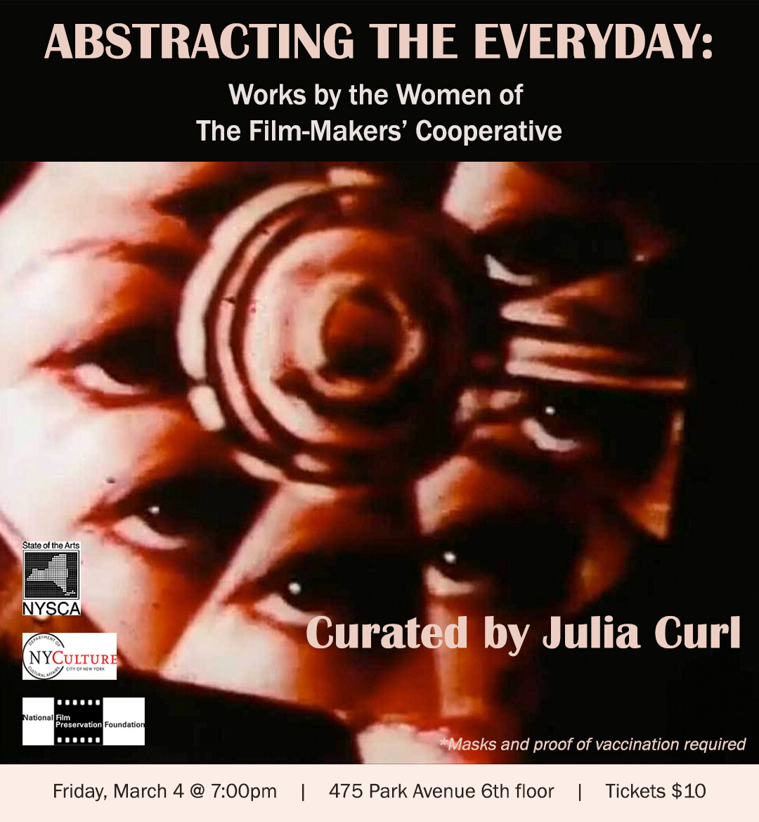 ABSTRACTING THE EVERYDAY: Works by the Women of The Film-Makers' Cooperative