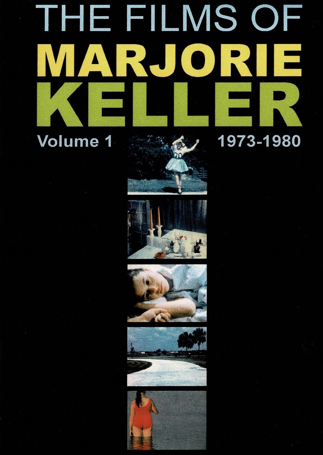 Marjorie Keller - Films, Vol. 1, 1973-1980