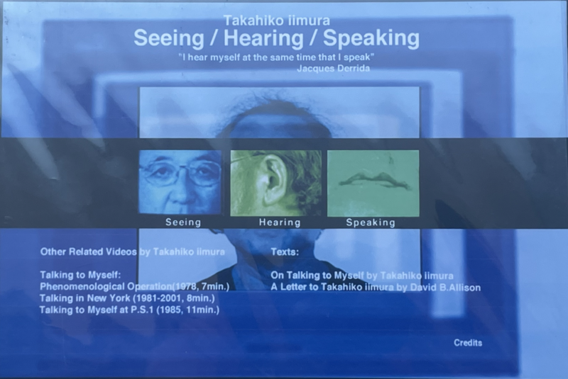 Takahiko Iimura - Seeing/Hearing/Speaking