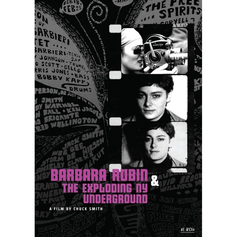 Chuck Smith - Barbara Rubin &amp; The Rubin Exploding NY Underground