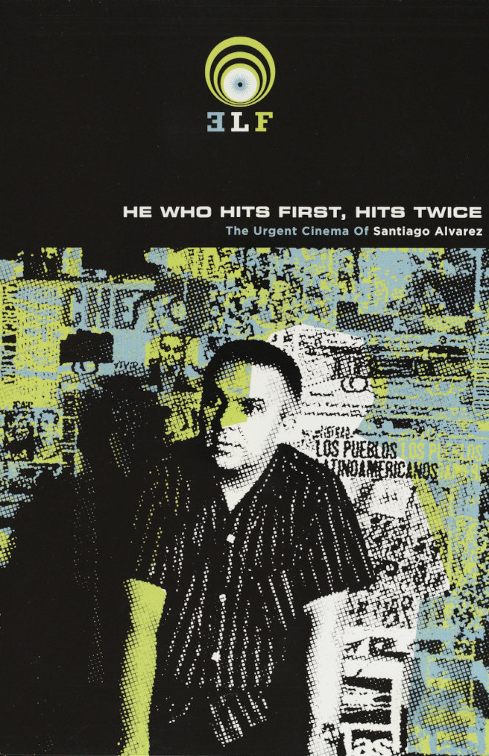 Santiago Alvarez - He Who Hits First, Hits Twice