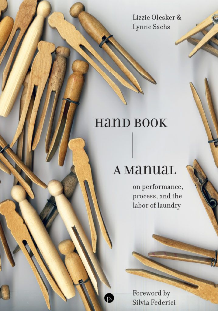 Hand Book: A Manual on Performance, Process, and the Labor of Laundry