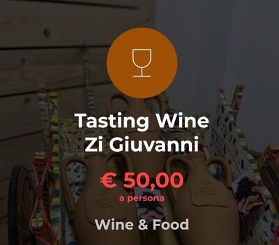Tasting Wine Zi Giuvanni