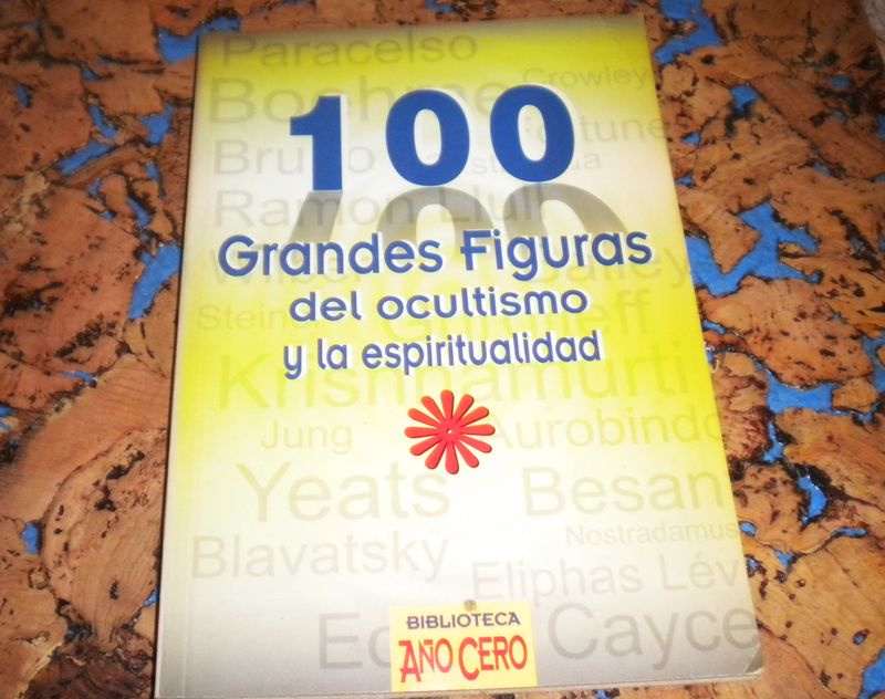 Libro. 100 GRANDES FIGURAS DEL OCULTISMO Y LA ESPIRITUALIDAD. Autores. EILEEN CAMPBELL Y J. H. BREENNAN.