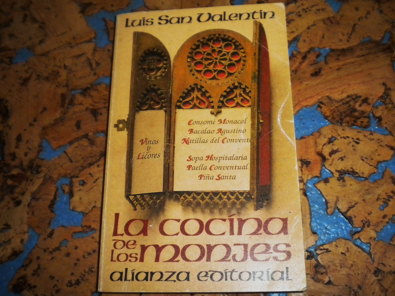 Libro. LA COCINA DE LOS MONJES. Autor. LUÍS SAN VALENTÍN. Recetas de Cocina. Vinos y Licores.