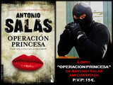 Libro &quot;OPERACION PRINCESA&quot;
Autor: Antonio Salas
autografiado por el autor.