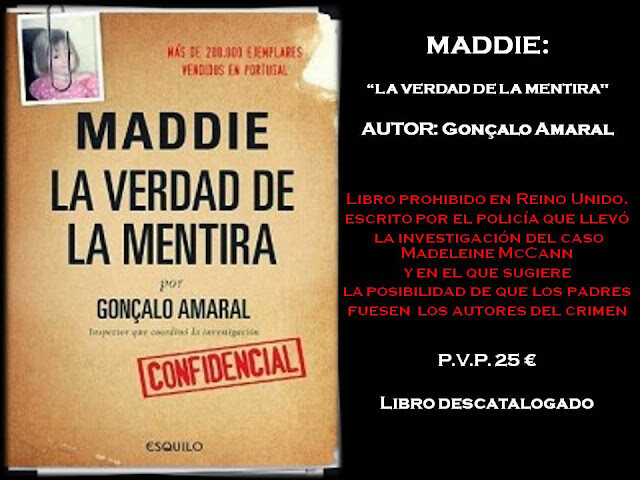 LIBRO: MADDIE, LA VERDAD DE LA MENTIRA DE GONÇALO AMARAL. Libro descatalogado