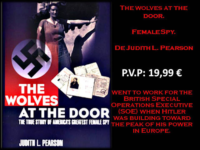 THE WOLVES AT THE DOOR. FEMALE SPY. Libro en inglés. Espionaje femenino.