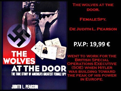 THE WOLVES AT THE DOOR. FEMALE SPY. Libro en inglés. Espionaje femenino.