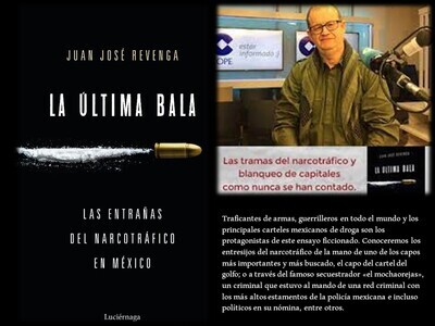 Libro: La ultima bala. Las entrañas del narcotráfico en México. Autor: Juan José Revenga.
