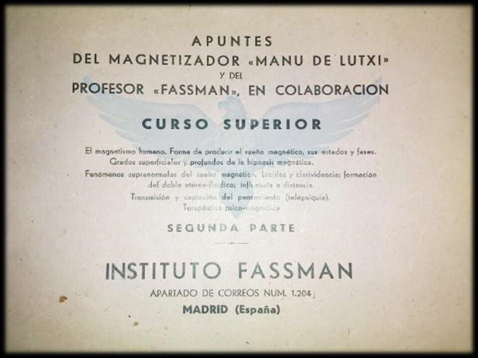 Curso superior de Hipnosis del Profesor Fassman y el magnetizador Manu de Lutxi.