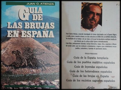 ​GUIA DE LAS BRUJAS DE ESPAÑA. AUTOR: JUAN GARCIA ATIENZA. BRUJERIA, MISTERIO, ANTROPOLOGIA.