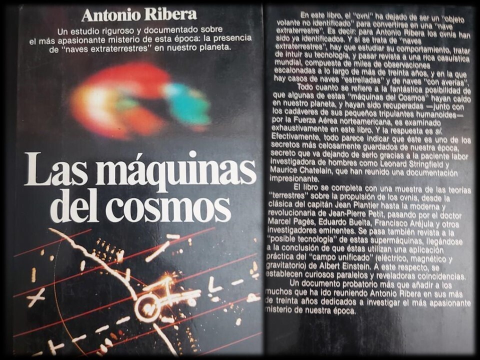 Libro: ​OVNIS: LAS MAQUINAS DEL COSMOS. Autor: ANTONIO RIBERA. UFOLOGIA. MISTERIO. EXTRATERRESTRES. UMMO​.