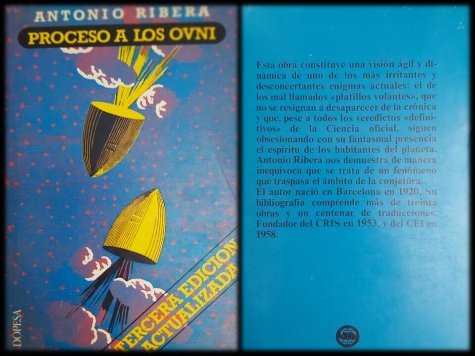 LIBRO: ​PROCESO A LOS OVNIS. 
Autor: ANTONIO RIBERA. 
UFOLOGIA. MISTERIO. EXTRATERRESTRES. UMMO. ABDUCCION​.