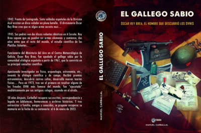 LIBRO: &quot;EL GALLEGO SABIO. Oscar Rey Brea: el hombre que descubrió los OVNIs&quot; de Manuel Carballal.