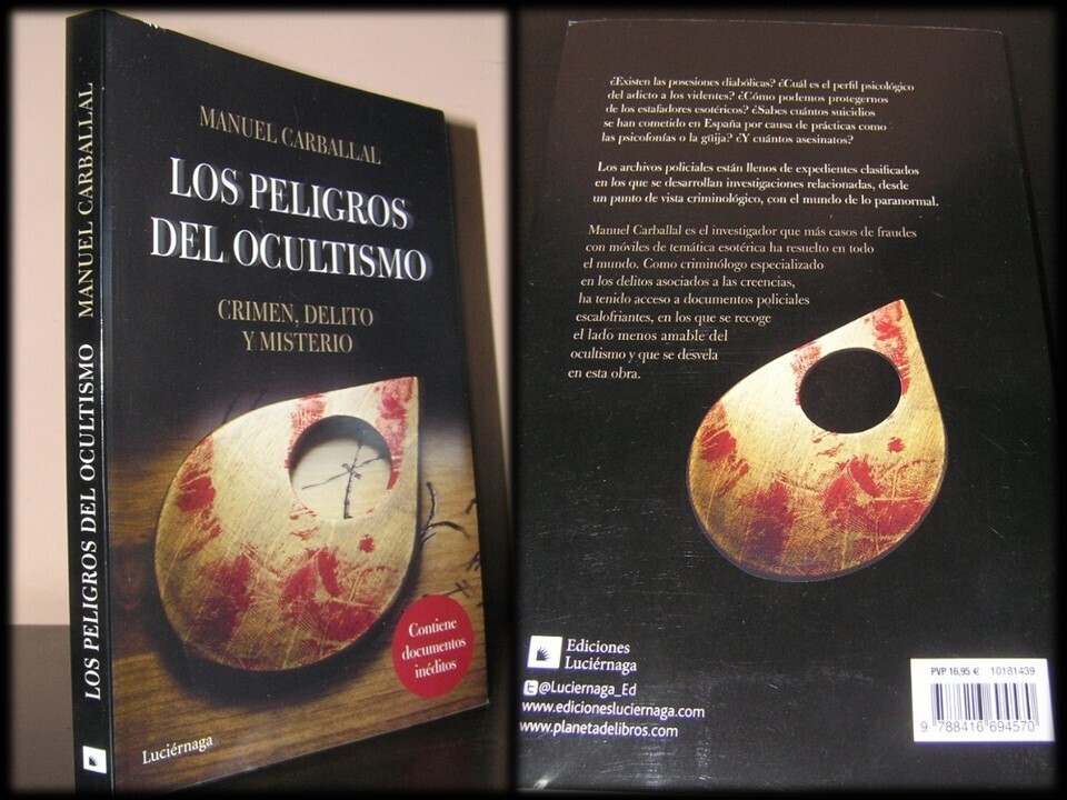 Los Peligros del Ocultismo.  Autor: Manuel Carballal. Psicologia, Parapsicologia y ufo.