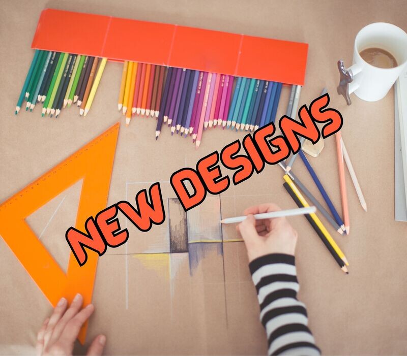 New Designs