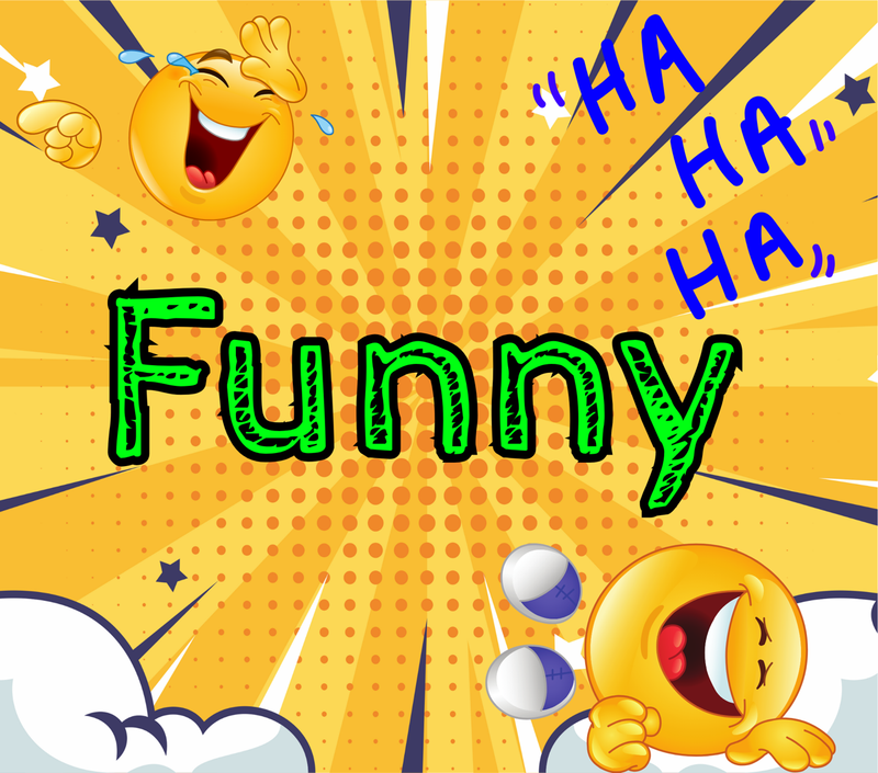 Funny