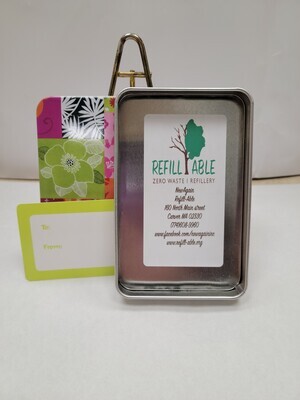 Refill-Able
Choose Your Own Amount Gift Card with Decorative Tin