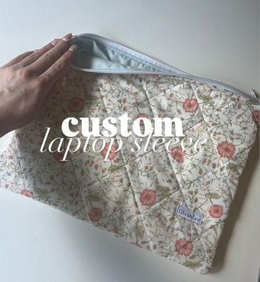 CUSTOM laptop sleeve