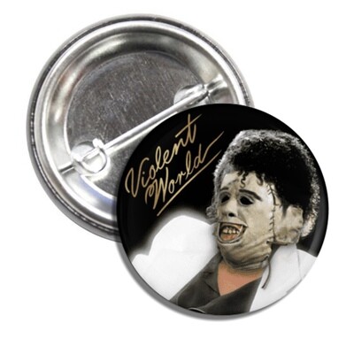 Violent World Thriller Pinback Button