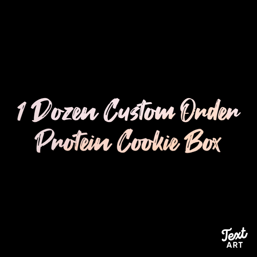 1 Dozen Custom Order Protein Cookie Box