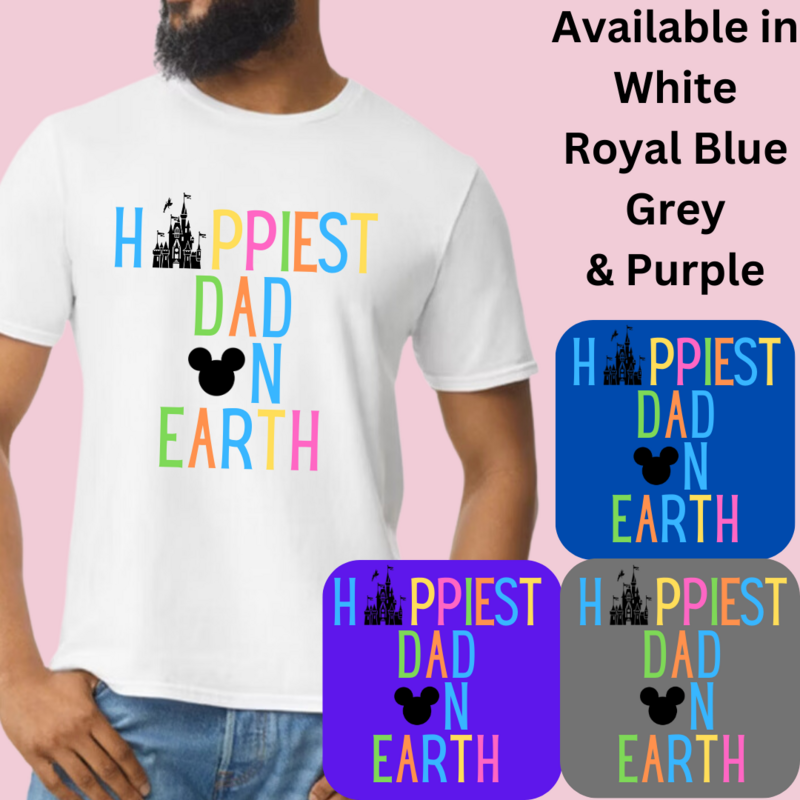 Happiest Dad T Shirt