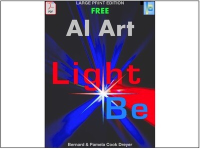 AI Art - LightBe: Digital Booklet 32 Pages - 20 Illustrations  FREE