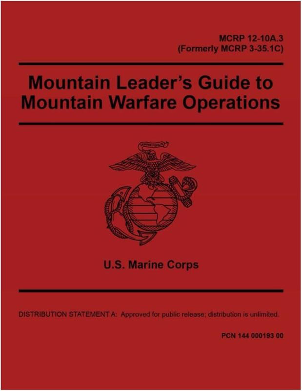 Small leaders Guide To Mountain Warfare Operations  MCRP 12-10A.3 (FREE)
