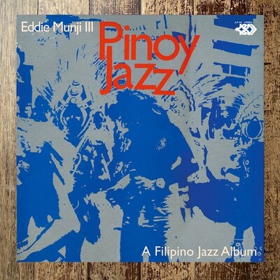 Eddie Munji III - Pinoy Jazz (Vinyl LP)