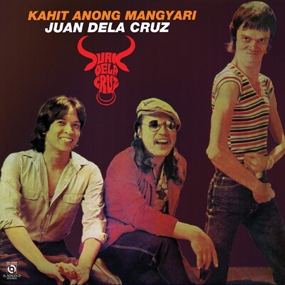 Juan De La Cruz - Kahit Anung Mangyari (Vinyl LP)