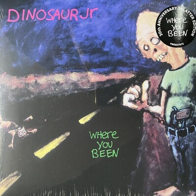 Dinosaur Jr. - Where you been (30th Anniversary Splatter Edition)