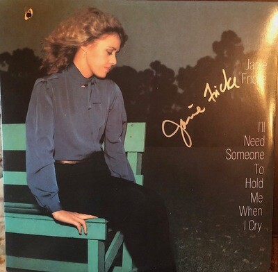 I'll Need Someone To Hold Me When I Cry - Autographed Vinyl