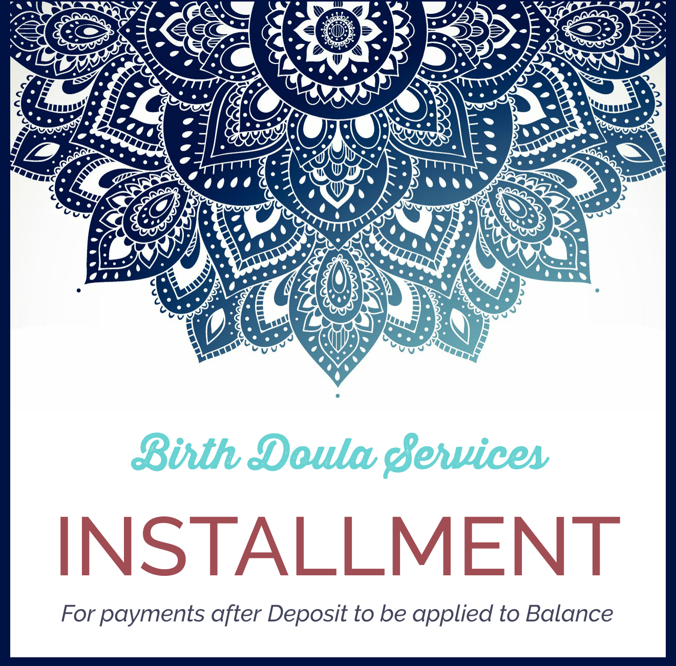 Installment Payment for Birth Doula Services