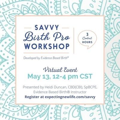 Savvy Birth Pro Workshop - Evidence Based Birth®