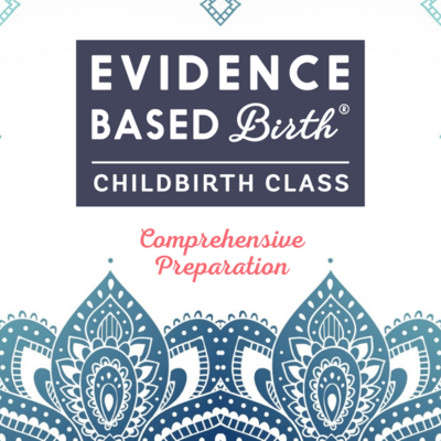 Private Evidence Based Birth® Childbirth Class