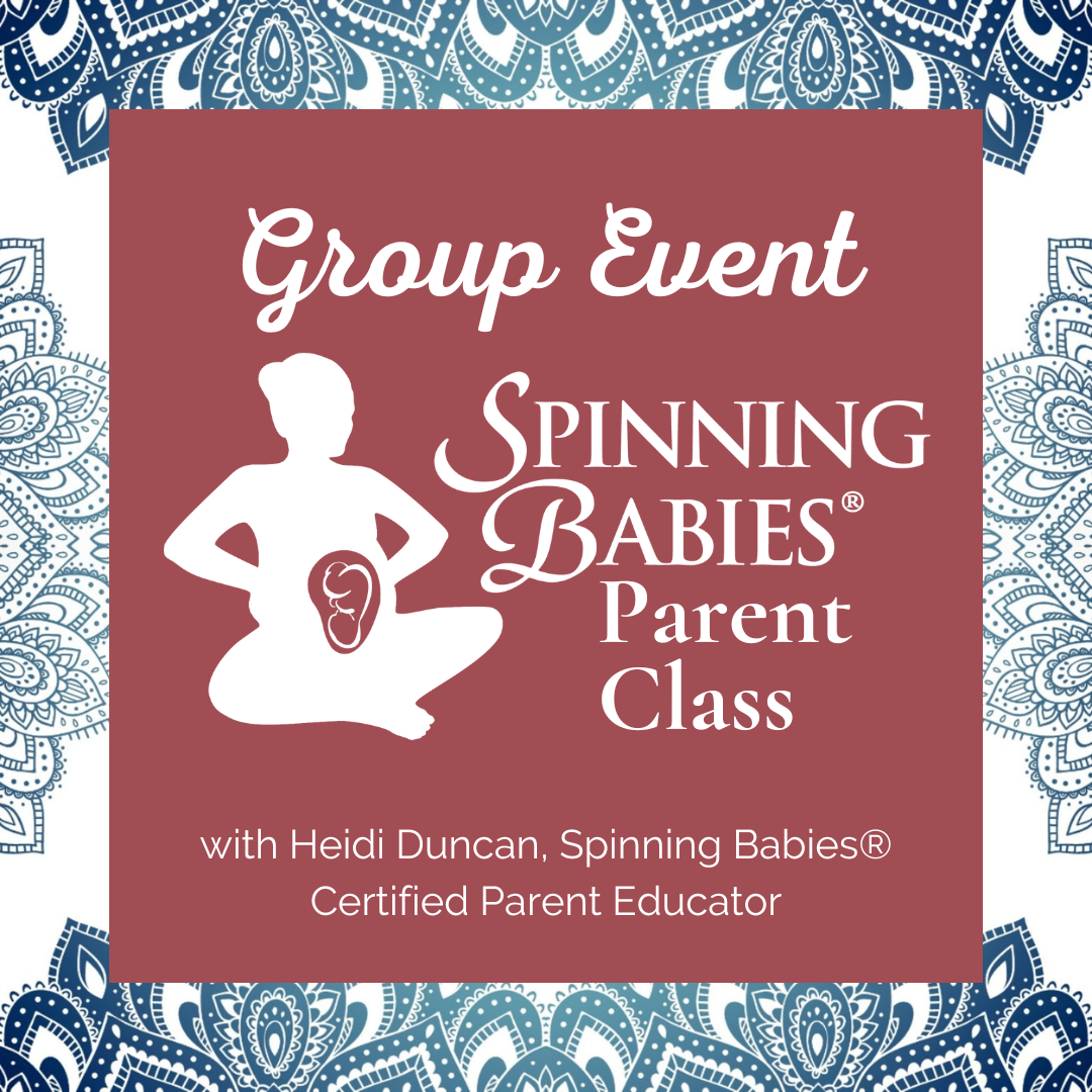Spinning Babies® Birth Preparation Class (Group Event)